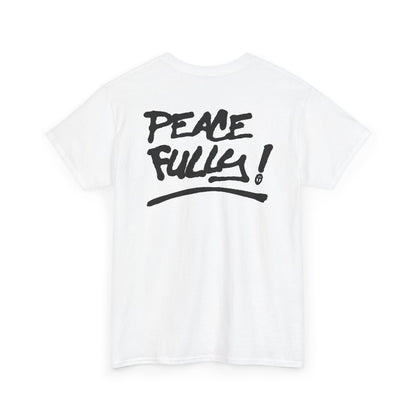 PEACEFULLY! Unisex Heavy Cotton Tee
