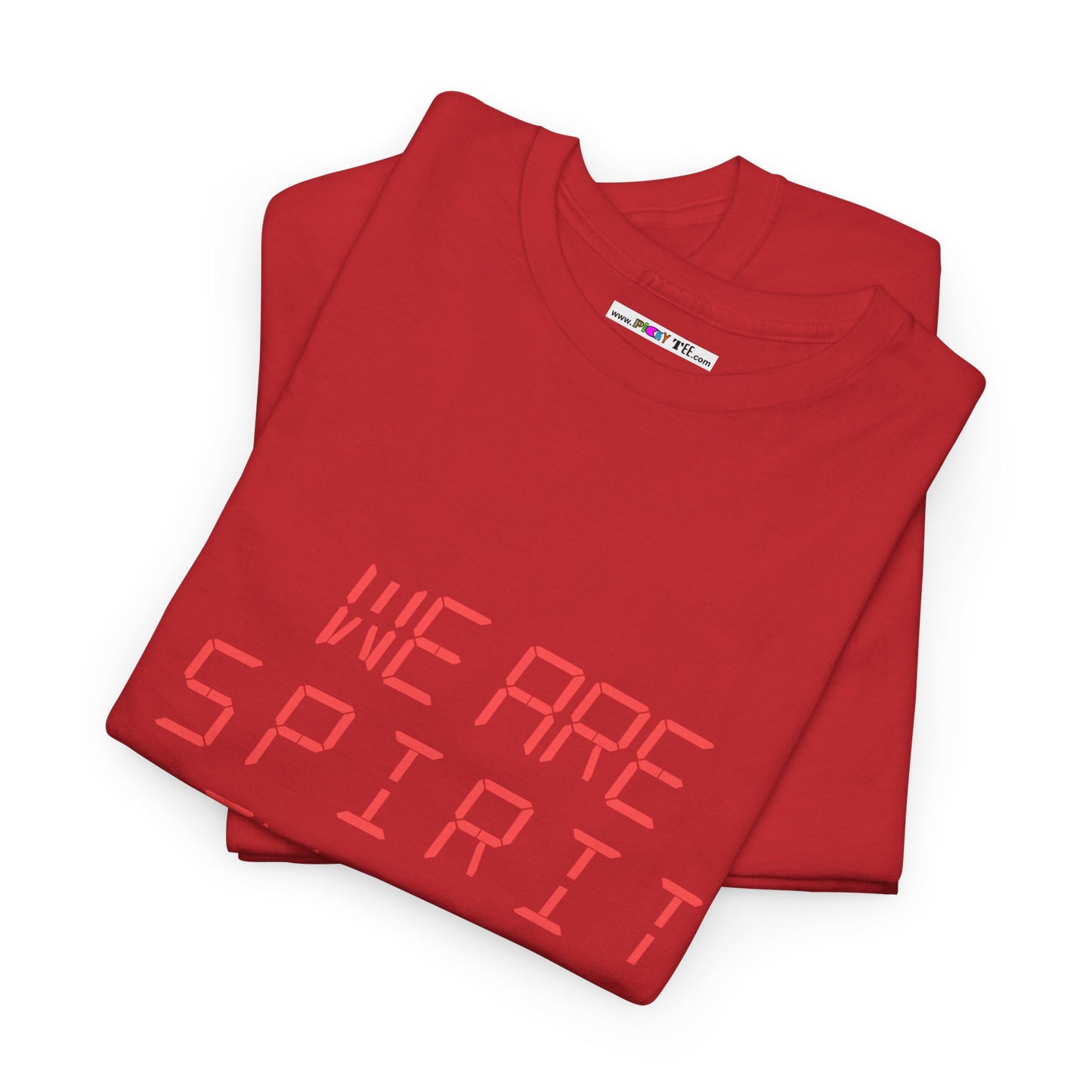 WE ARE SPIRIT IN THE MATERIAL WORLD Unisex Softstyle 100% Cotton T-Shirt