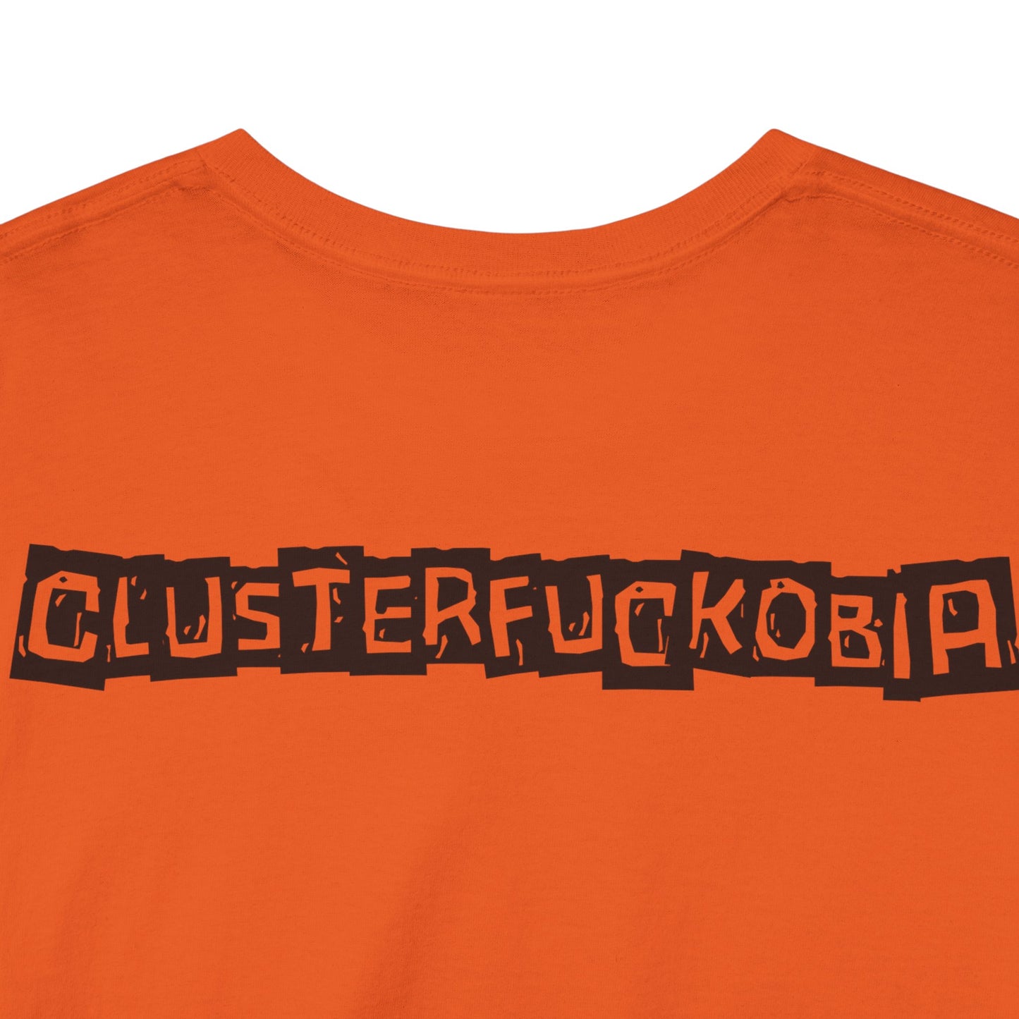 CLUSTERFUCKOBIA Unisex Heavy Cotton Tee