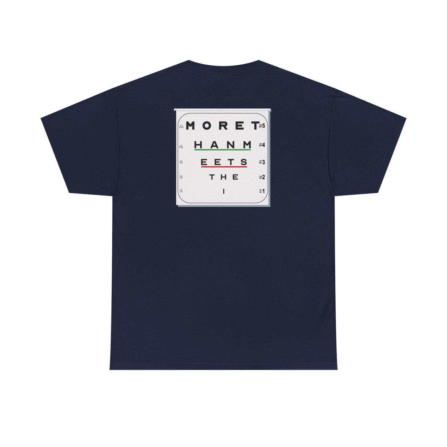 MORE THAN MEETS THE I TEST Unisex Heavy Cotton Tee