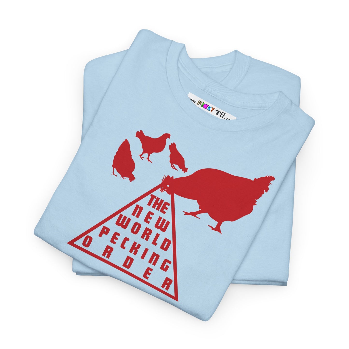 THE NEW WORLD PECKING ORDER Unisex Heavy Cotton Tee