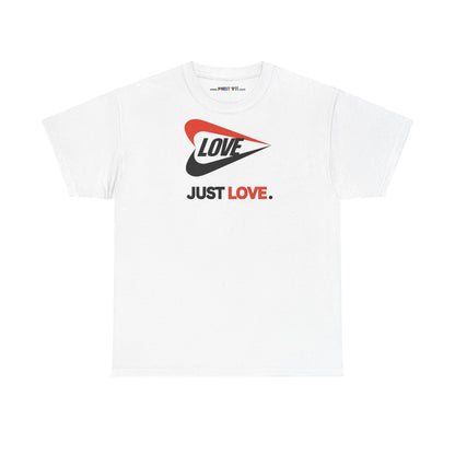 LOVE JUST LOVE. Unisex Heavy Cotton Tee