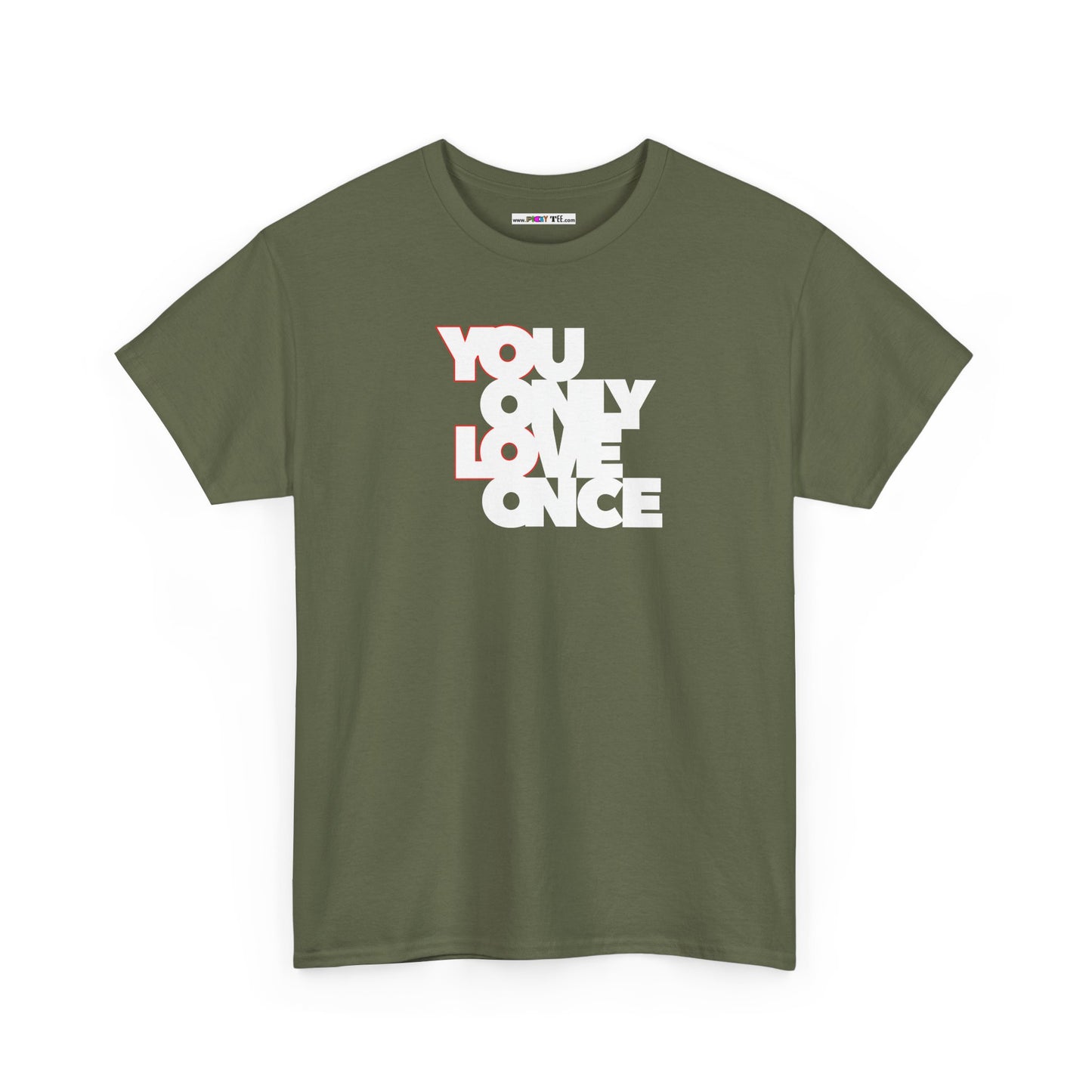 YOLO - YOU ONLY LOVE ONCE Unisex Heavy Cotton Tee