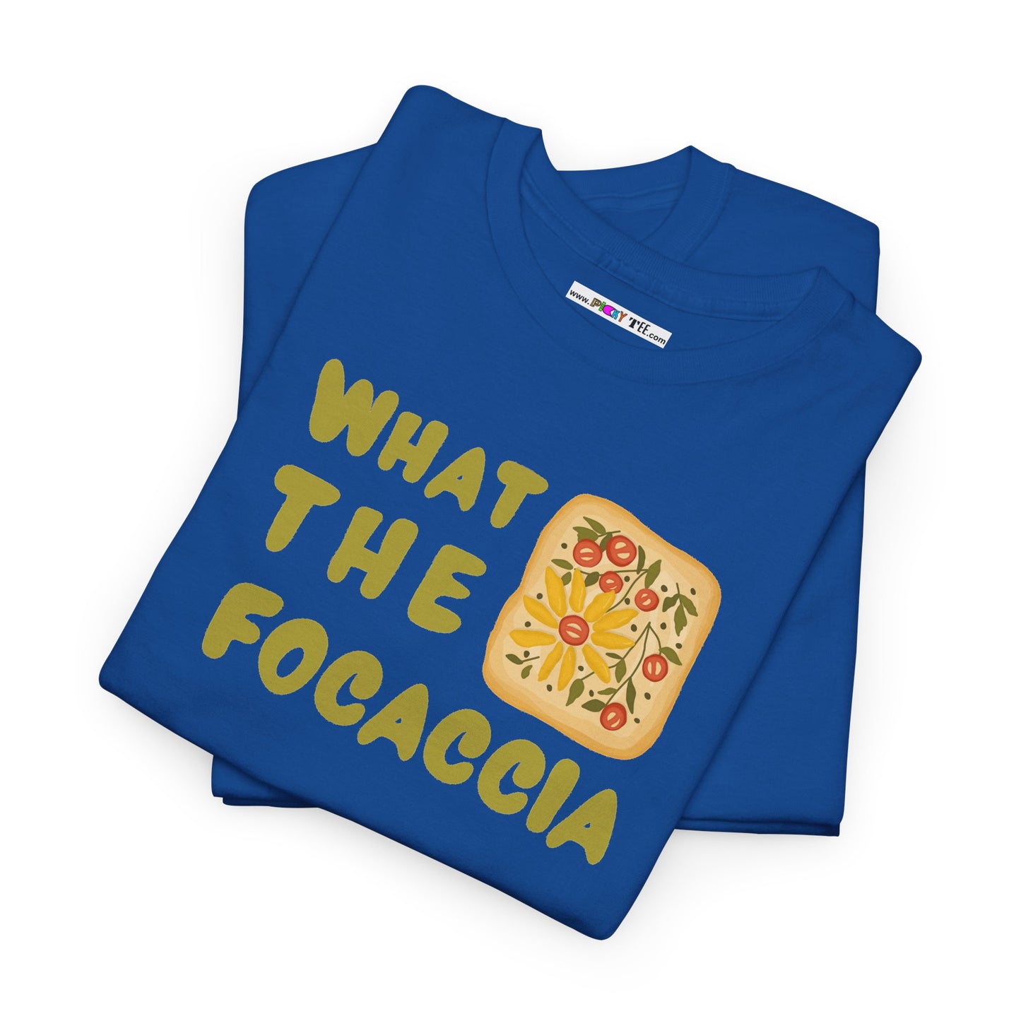 WHAT THE FOCACCIA Unisex Heavy Cotton Tee