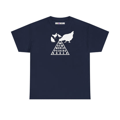 THE NEW WORLD PECKING ORDER Unisex Heavy Cotton Tee