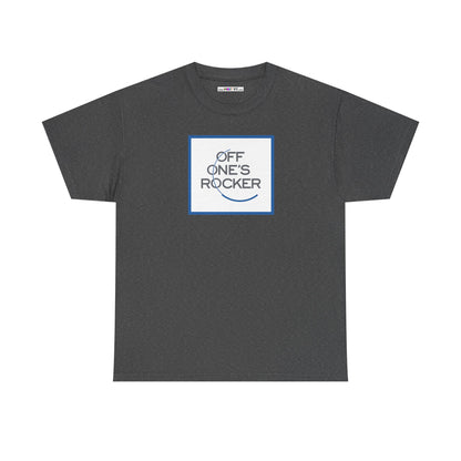 OFF ONE'S ROCKER Unisex Heavy Cotton Tee