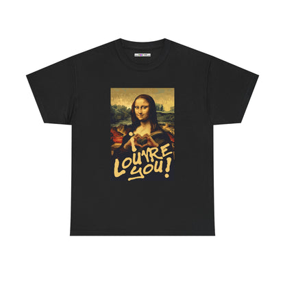 I LOUVRE YOU! Unisex Heavy Cotton Tee
