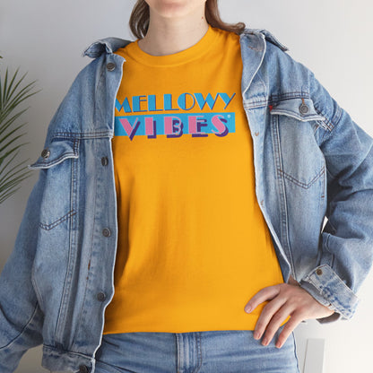 MELLOWY VIBES Unisex Heavy Cotton Tee
