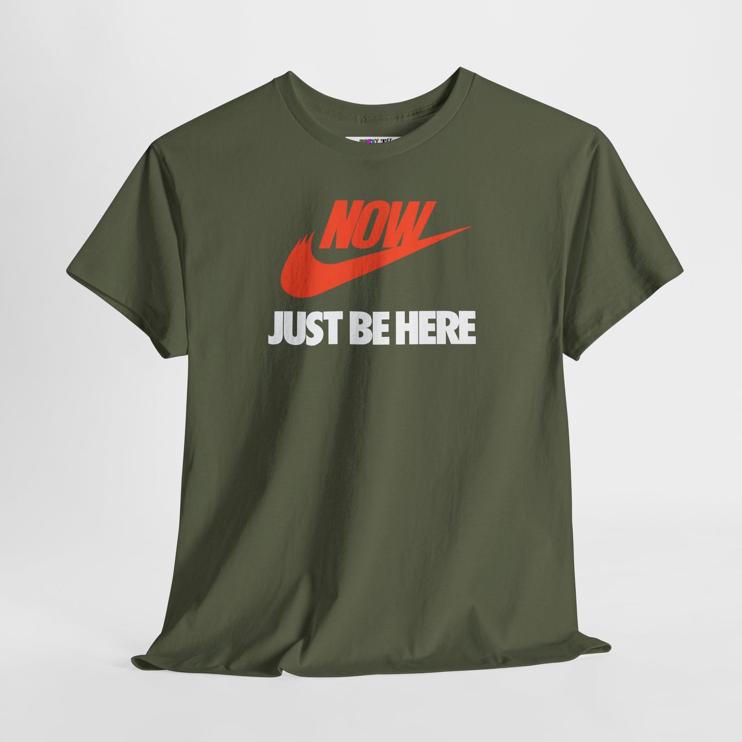 NOW JUST BE HERE Unisex Heavy Cotton Tee