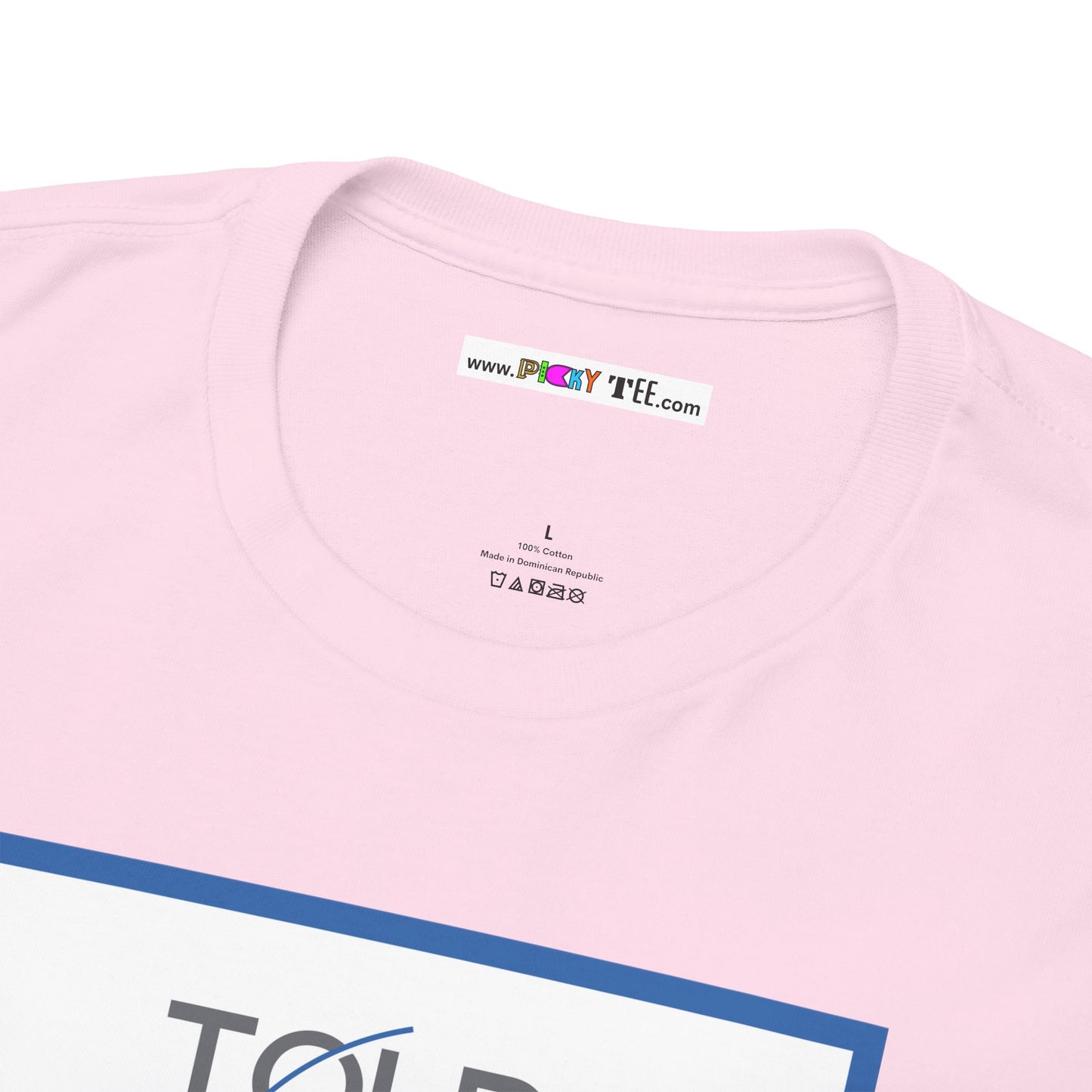 TOLD YOU SO Unisex Heavy Cotton Tee