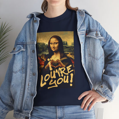 I LOUVRE YOU! Unisex Heavy Cotton Tee
