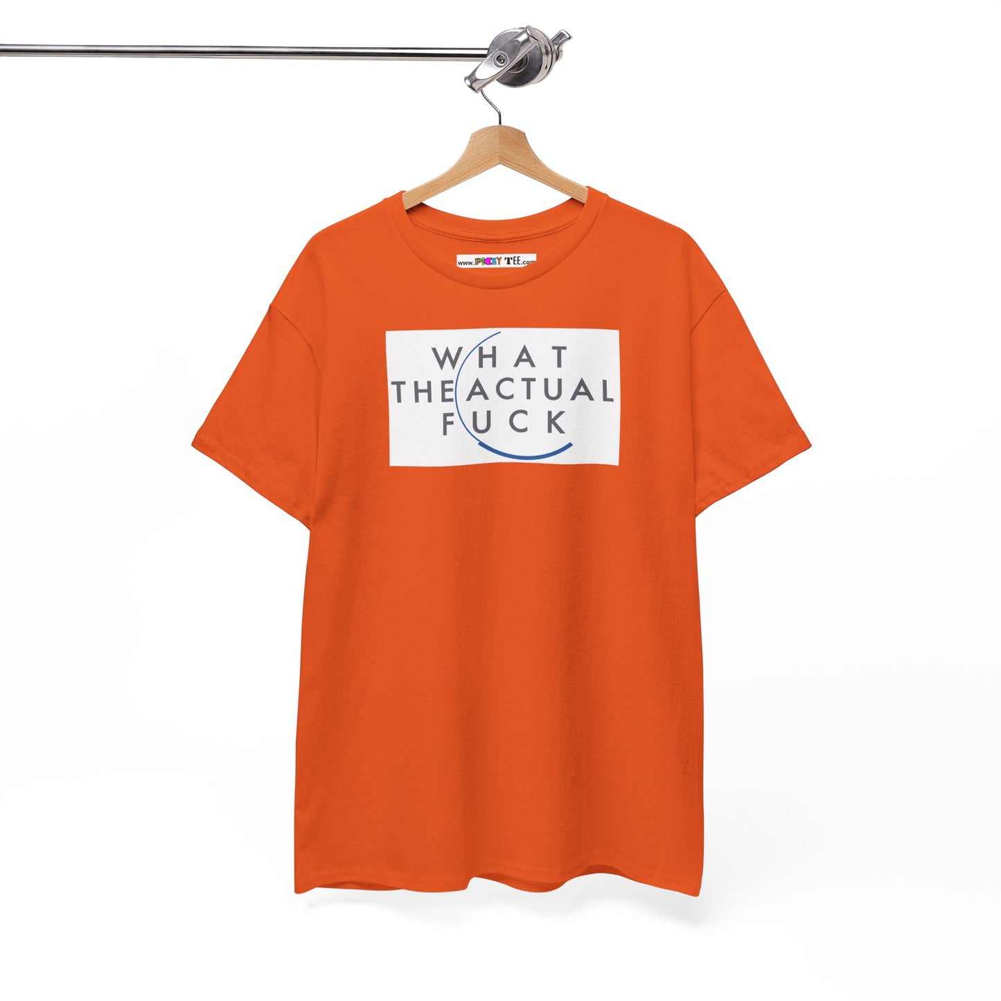 WHAT THE ACTUAL FUCK Unisex Heavy Cotton Tee