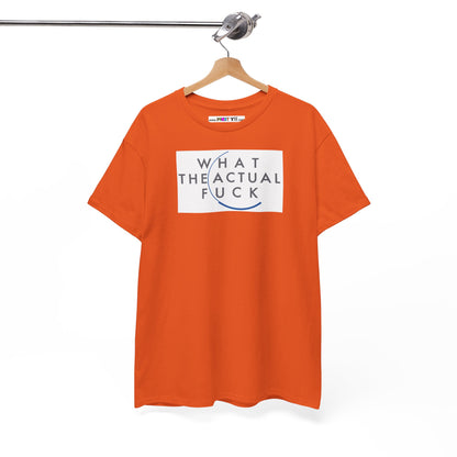 WHAT THE ACTUAL FUCK Unisex Heavy Cotton Tee