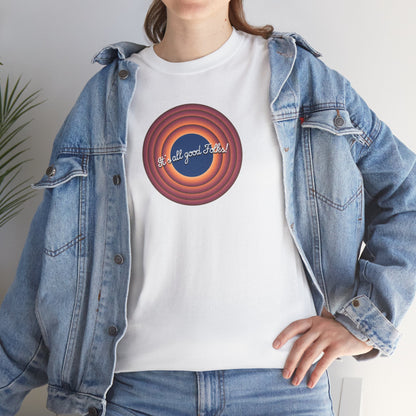 It's all good Folks! Unisex Heavy Cotton Tee