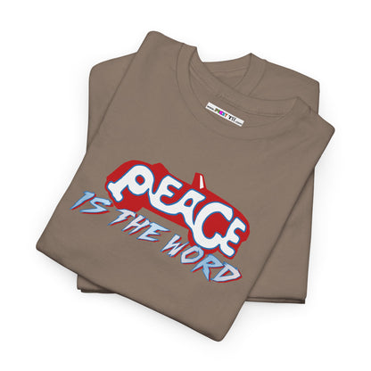 PEACE IS THE WORD Unisex Heavy Cotton Tee
