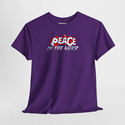 PEACE IS THE WORD Unisex Heavy Cotton Tee