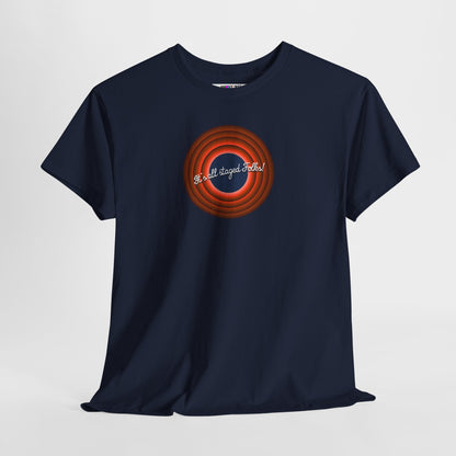 It's all staged Folks! Unisex Heavy Cotton Tee
