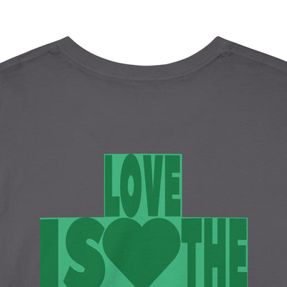 LOVE IS THE DRUG Unisex Heavy Cotton Tee