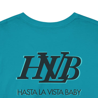 HASTA LA VISTA BABY Unisex Heavy Cotton Tee