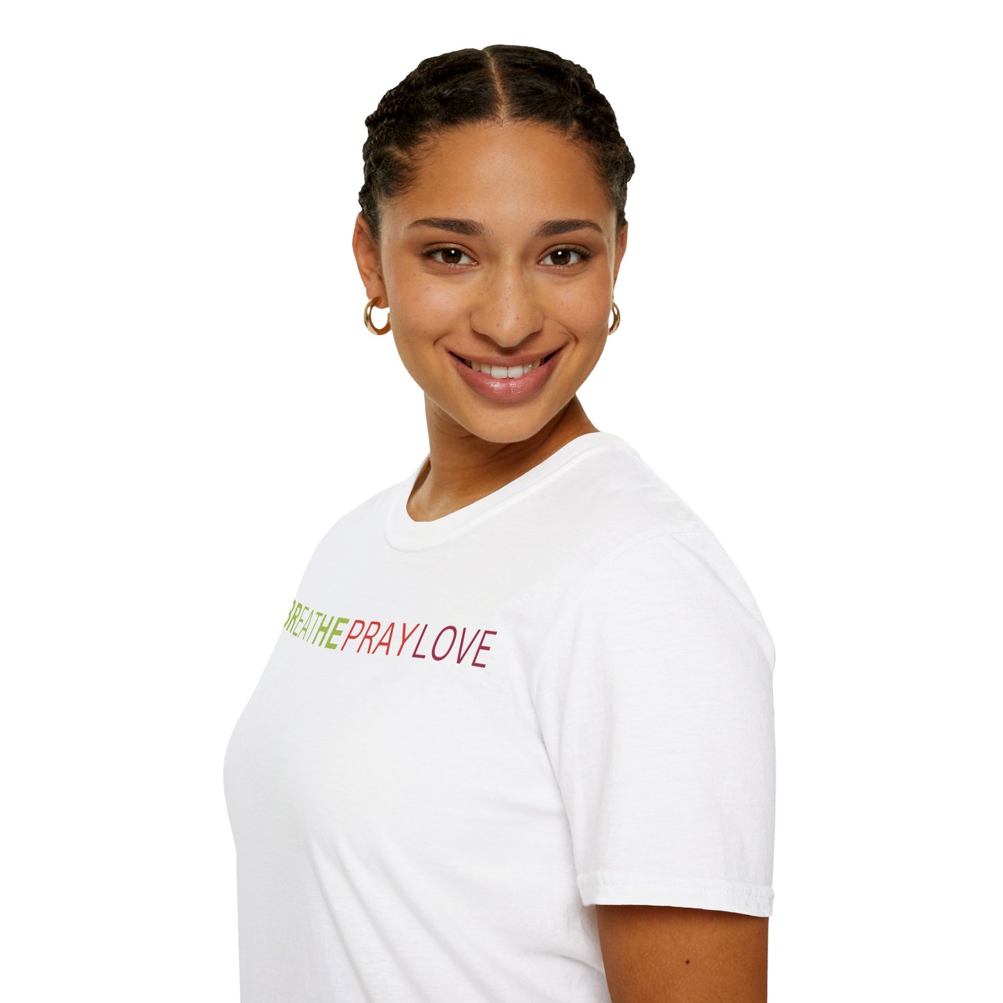 brEAThe PRAY LOVE Unisex Softstyle 100% Cotton T-Shirt