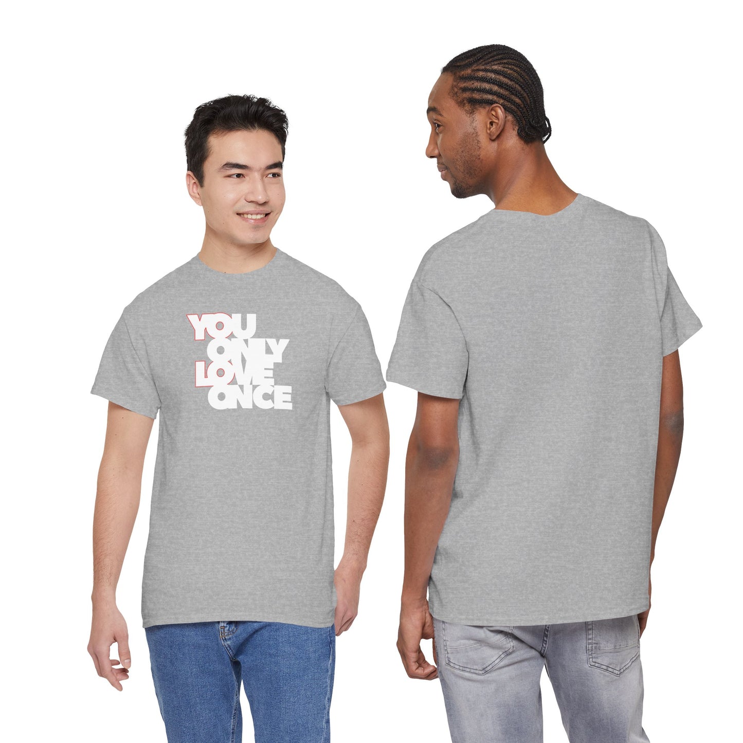 YOLO - YOU ONLY LOVE ONCE Unisex Heavy Cotton Tee