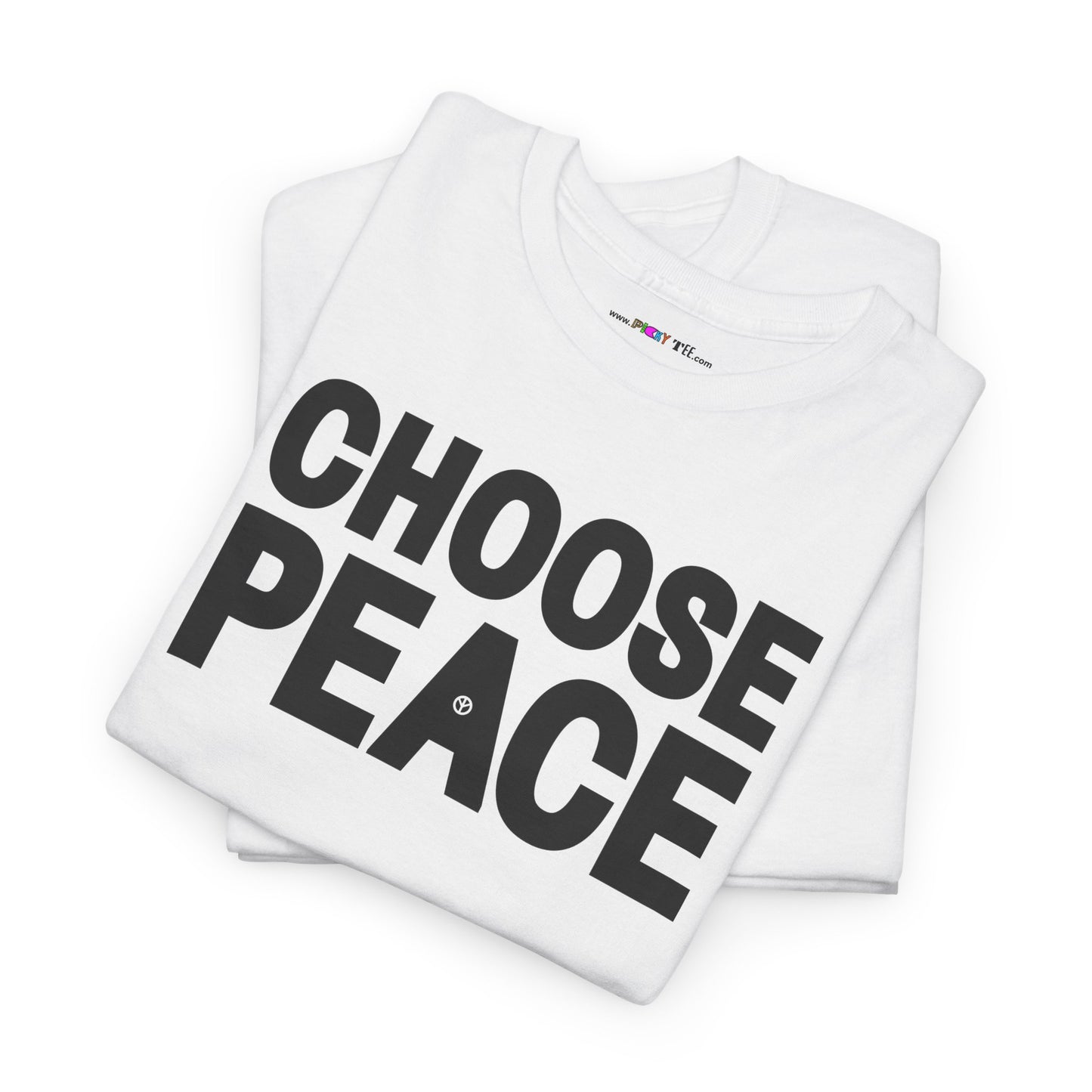 CHOOSE PEACE Unisex Heavy Cotton Tee