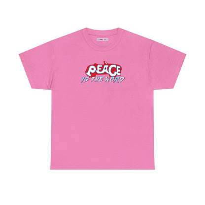 PEACE IS THE WORD Unisex Heavy Cotton Tee