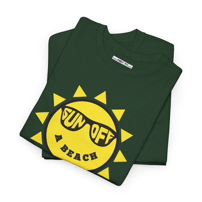 SUN OFF A BEACH Unisex Heavy Cotton Tee