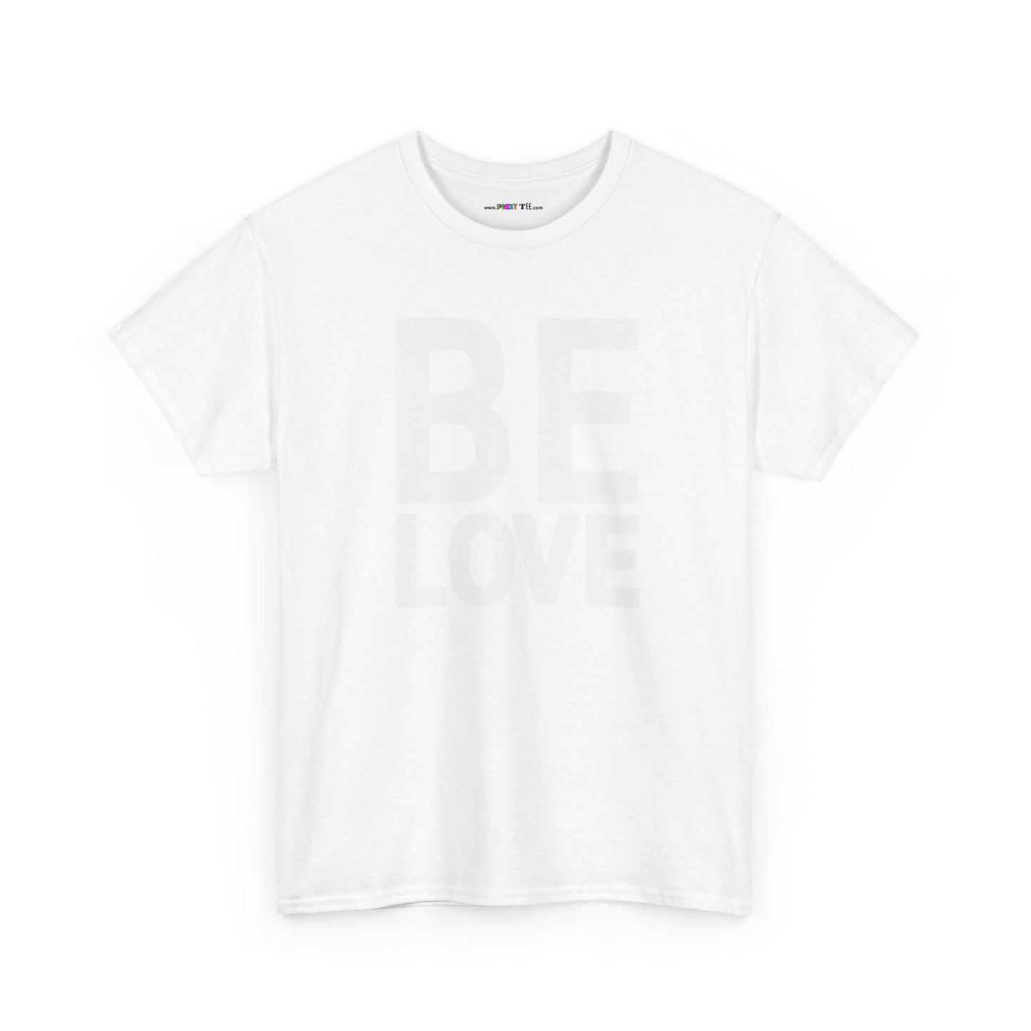 BE LOVE Unisex Heavy Cotton Tee