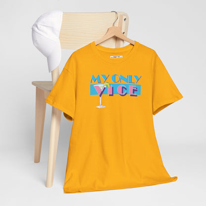 MY ONLY VICE Unisex Heavy Cotton Tee