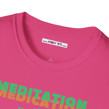 MEDITATION MEDICATION Unisex Softstyle 100% Cotton T-Shirt