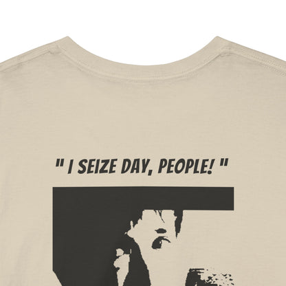 CARPE DIEM "I SEIZE DAY, PEOPLE" Unisex Heavy Cotton Tee