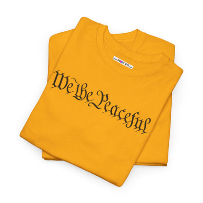 WE THE PEACEFUL Unisex Heavy Cotton Tee