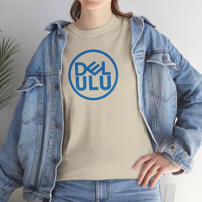 DELULU Unisex Heavy Cotton Tee