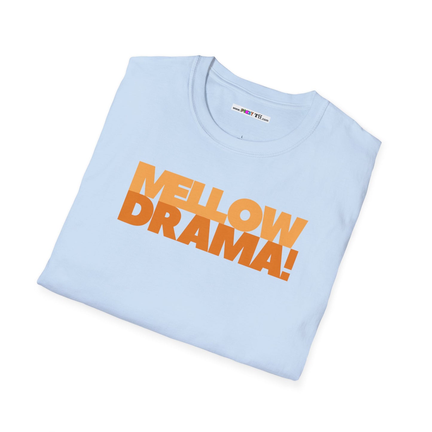 mellow DRAMA! Unisex Softstyle 100% Cotton T-Shirt