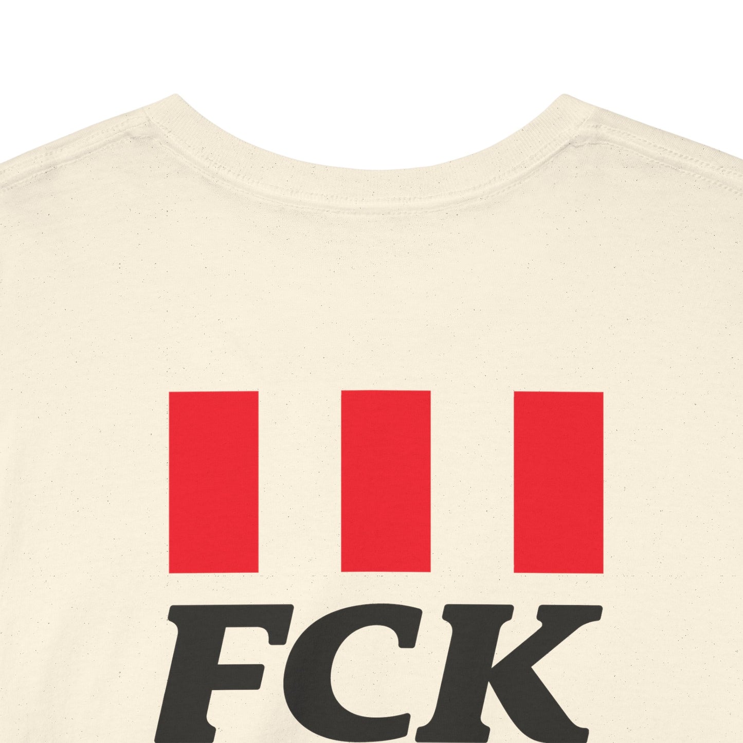FCK FCK FCK Unisex Heavy Cotton Tee