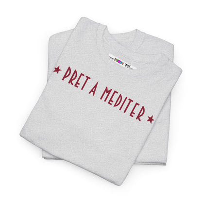 * PRET A MEDITER * Unisex Heavy Cotton Tee
