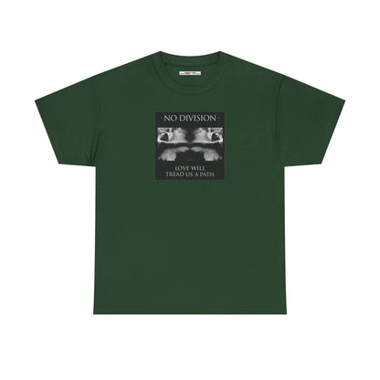 'NO DIVISION' LOVE WILL TREAD US A PATH Unisex Heavy Cotton Tee