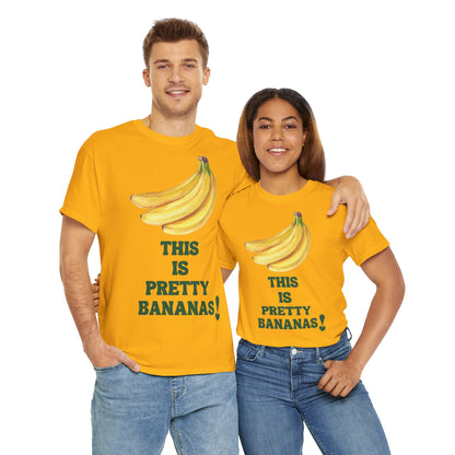 THIS IS PRETTY BANANAS! Unisex Heavy Cotton Tee