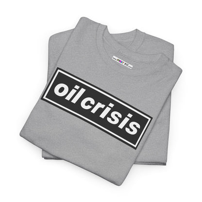 oil crisis/Foil THE crisis Unisex Heavy Cotton Tee