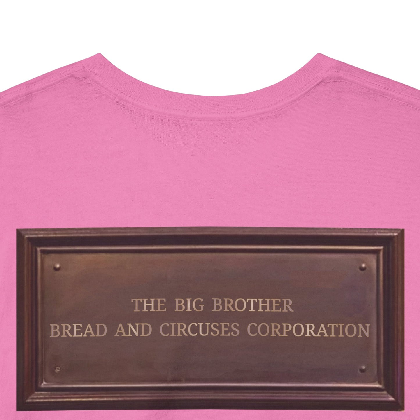 BBBCC the big brother bread and circuses corporation Unisex Heavy Cotton Tee