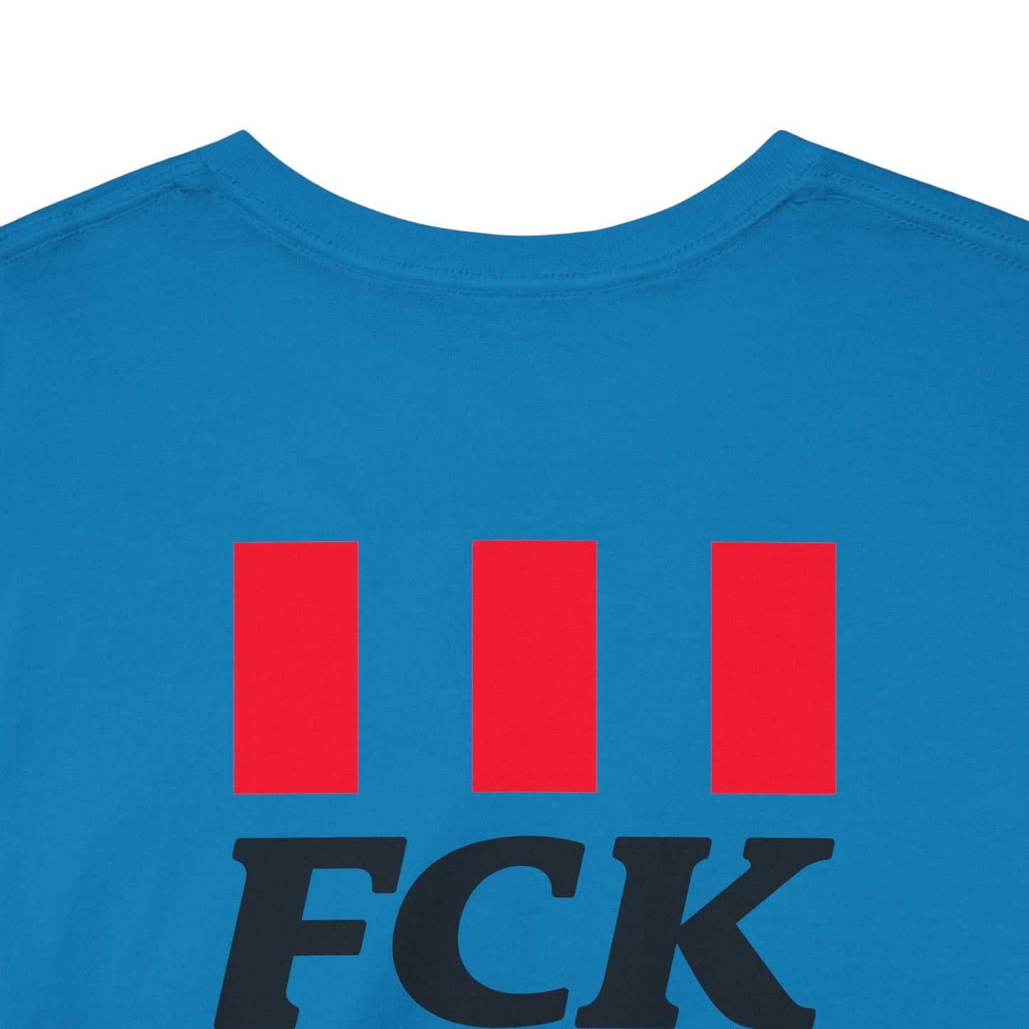 FCK FCK FCK Unisex Heavy Cotton Tee