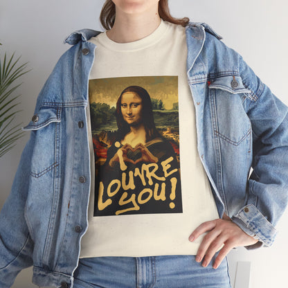 I LOUVRE YOU! Unisex Heavy Cotton Tee