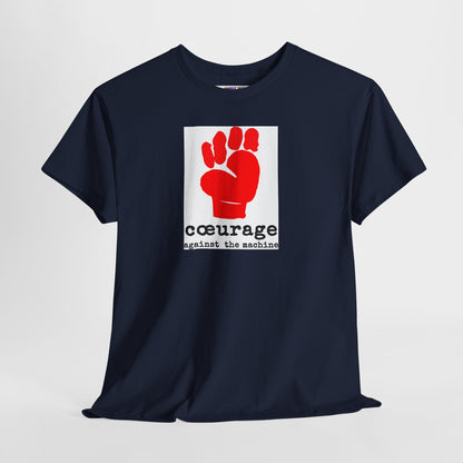 cœurage against the machine Unisex Heavy Cotton Tee