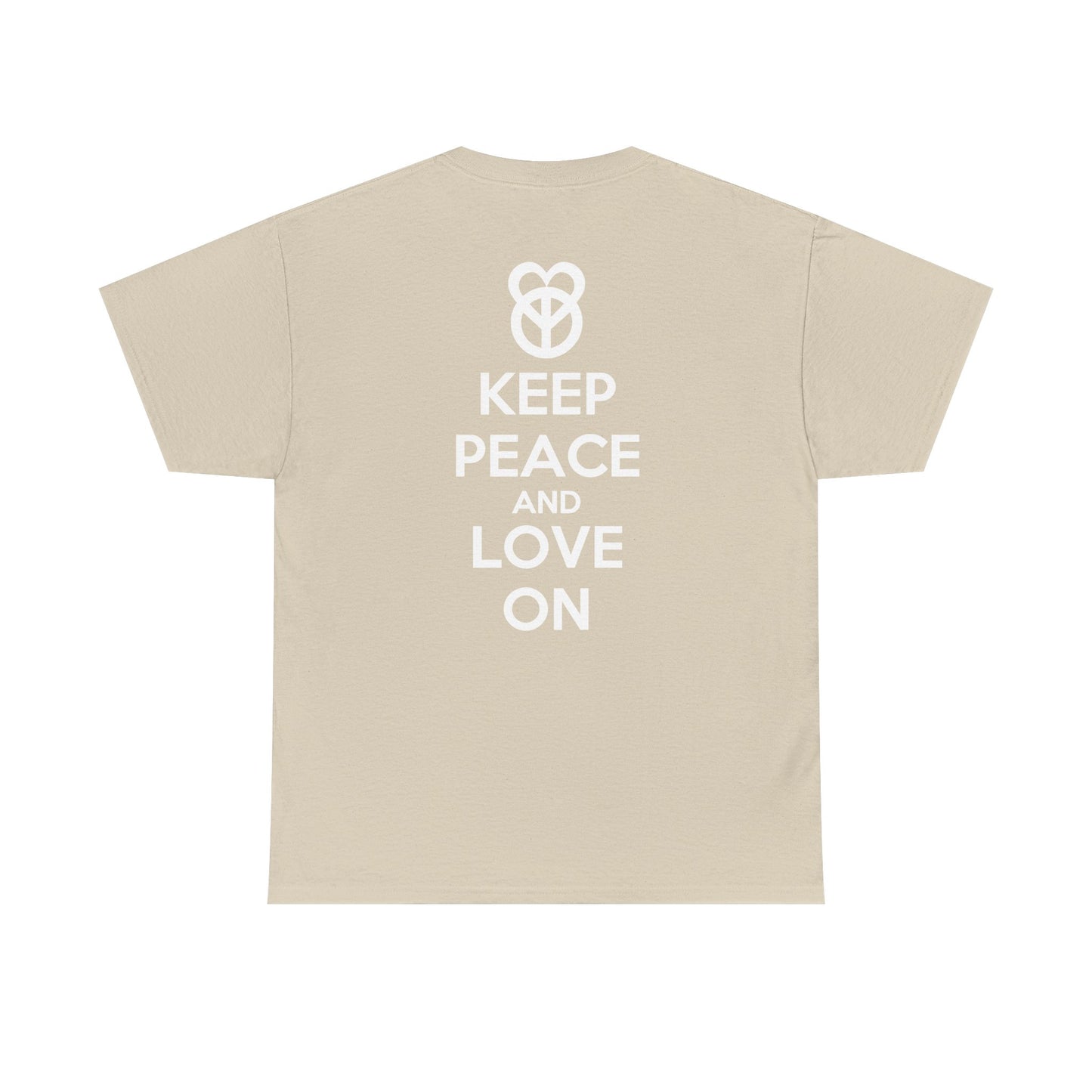 KEEP PEACE AND LOVE ON Unisex Heavy Cotton Tee