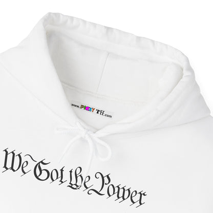 WE GOT THE POWER Unisex Heavy Blend™ Hooded Sweatshirt