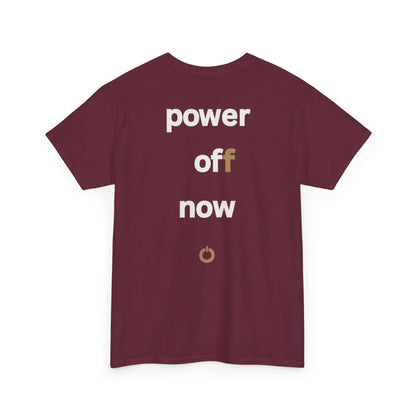 power off now Unisex Heavy Cotton Tee