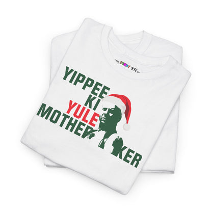 YIPPEE KI YULE MOTHER...KER Unisex Heavy Cotton Tee