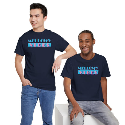 MELLOWY VIBES Unisex Heavy Cotton Tee