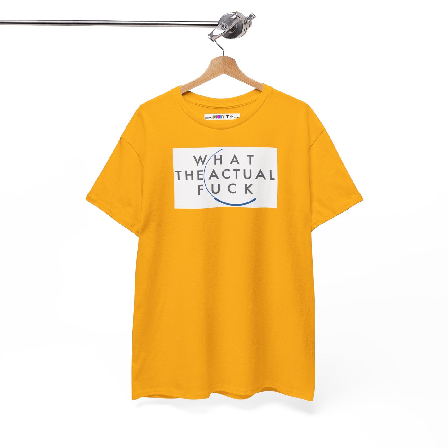 WHAT THE ACTUAL FUCK Unisex Heavy Cotton Tee